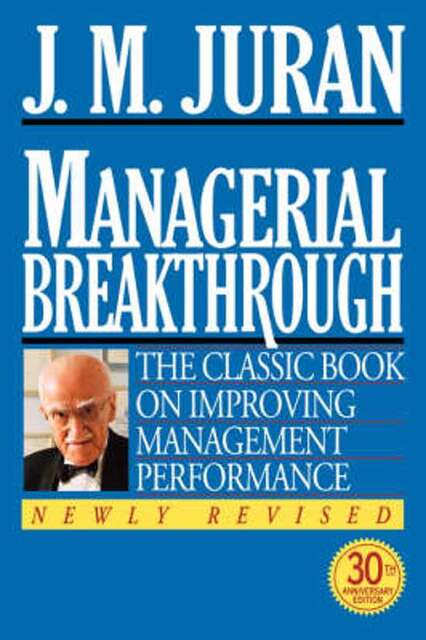 Managerial Breakthrough - Joseph M. Juran Managerial Breakthrough - Joseph M. Juran