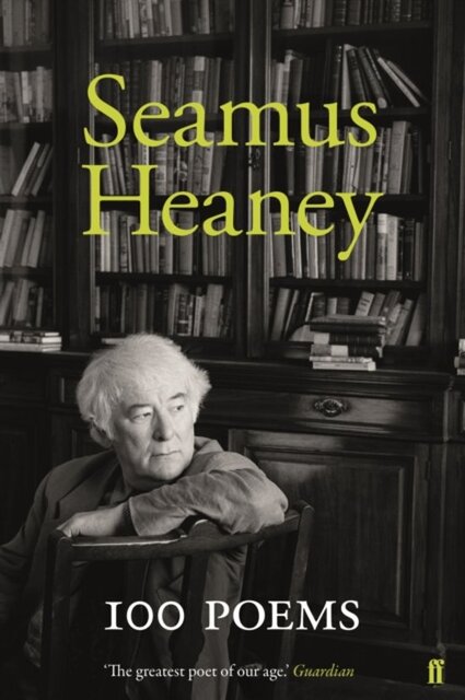 100 Poems - Seamus Heaney 100 Poems - Seamus Heaney