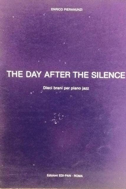 The day after the silence - Dieci brani piano jazz - Pieranunzi The day after the silence - Dieci brani piano jazz - Pieranunzi