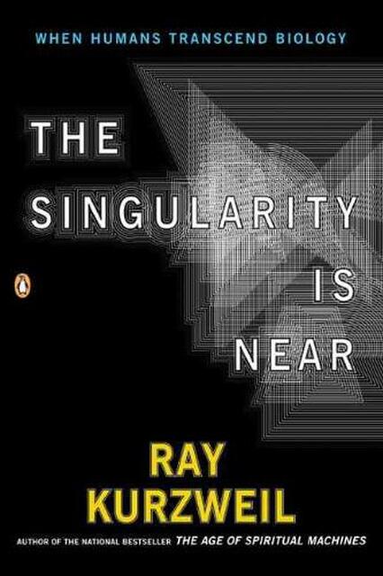 The Singularity Is Near - Ray Kurzweil The Singularity Is Near - Ray Kurzweil