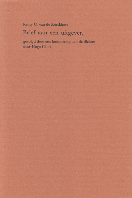 Brief aan een uitgever - Remy C. van de Kerckhove, Hugo Claus, Gert-Jan Hemmink Brief aan een uitgever - Remy C. van de Kerckhove, Hugo Claus, Gert-Jan Hemmink