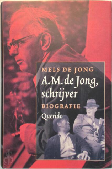 A.M. de Jong, schrijver - Mels de Jong A.M. de Jong, schrijver - Mels de Jong