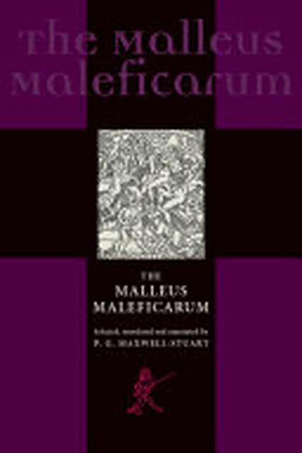 The Malleus Maleficarum and the Construction of Witchcraft - Hans Peter Broedel The Malleus Maleficarum and the Construction of Witchcraft - Hans Peter Broedel