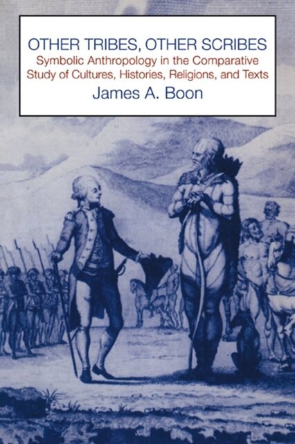 Other Tribes, Other Scribes - James A. Boon Other Tribes, Other Scribes - James A. Boon