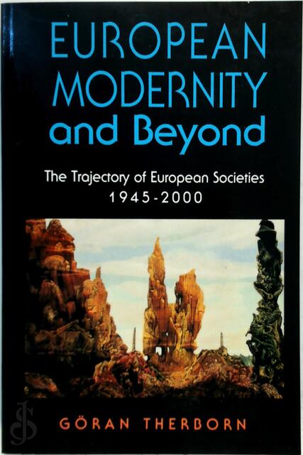 European Modernity and Beyond - Göran Therborn European Modernity and Beyond - Göran Therborn