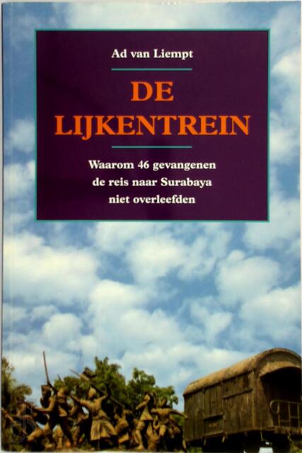 De lijkentrein - Ad van Liempt De lijkentrein - Ad van Liempt