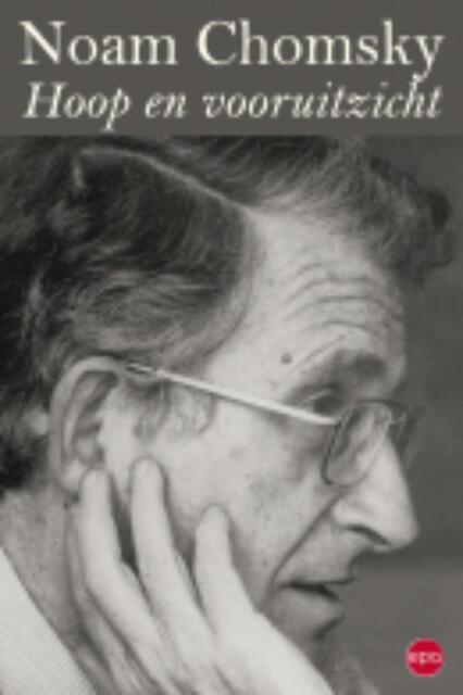 Hoop en toekomst - Noam Chomsky Hoop en toekomst - Noam Chomsky
