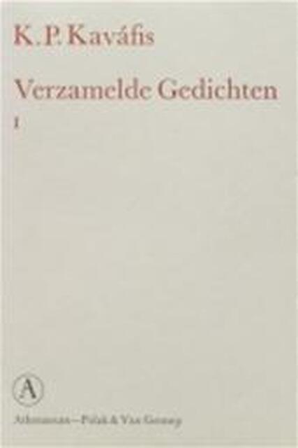 Verzamelde gedichten - K.P. Kaváfis Verzamelde gedichten - K.P. Kaváfis