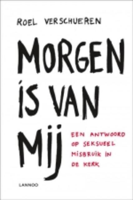 Morgen is van mij - Roel Verschueren Morgen is van mij - Roel Verschueren