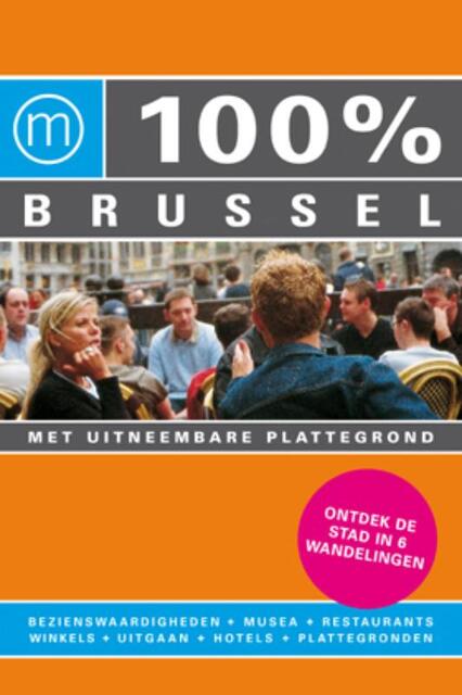 100% Brussel - P.B. van Wiechen 100% Brussel - P.B. van Wiechen