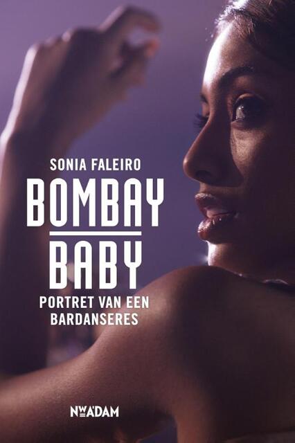 Bombay Baby - Sonia Faleiro Bombay Baby - Sonia Faleiro