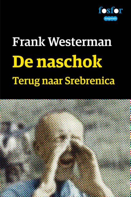 De naschok - Frank Westerman De naschok - Frank Westerman