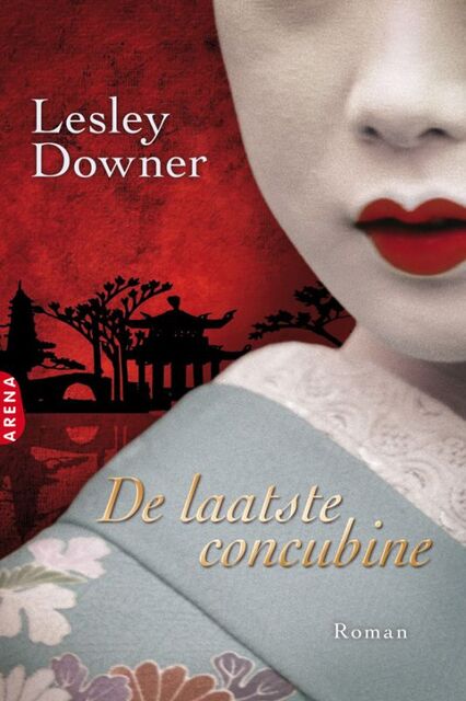 De laatste concubine - Lesley Downer De laatste concubine - Lesley Downer