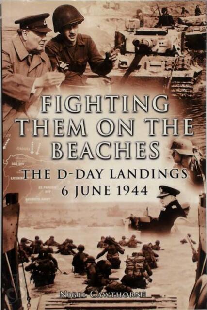 Fighting them on the beaches - Nigel Cawthorne Fighting them on the beaches - Nigel Cawthorne