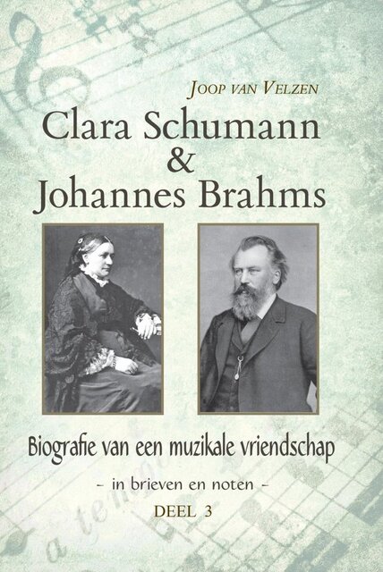 Clara Schumann & Johannes Brahms - Van Velzen Joop Clara Schumann & Johannes Brahms - Van Velzen Joop
