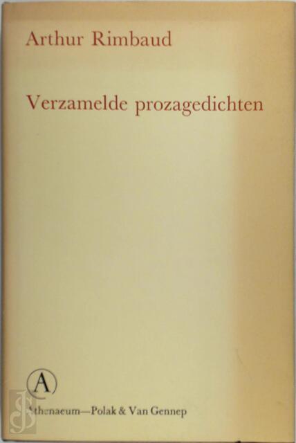 Seizoen in de hel; Illuminations en ander proza - Arthur Rimbaud Seizoen in de hel; Illuminations en ander proza - Arthur Rimbaud