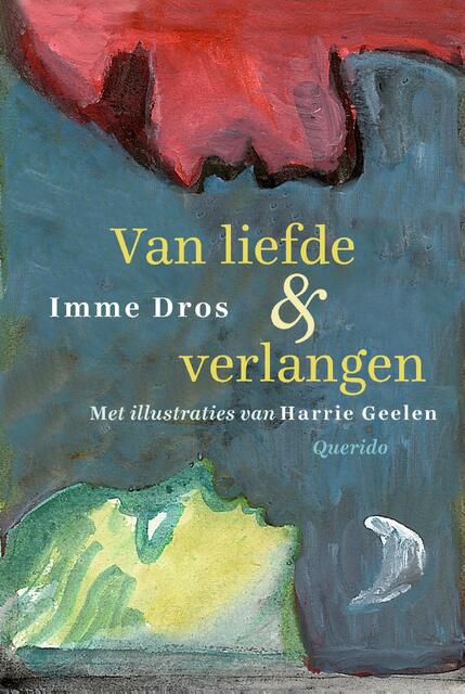 Van liefde en verlangen - Imme Dros Van liefde en verlangen - Imme Dros