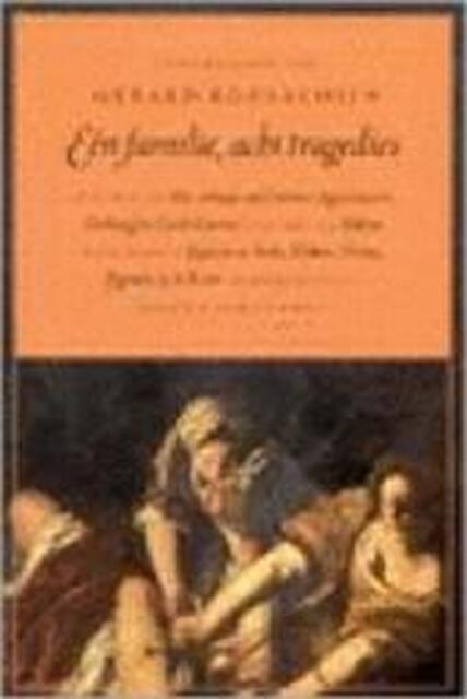 Een familie, acht tragedies - Aischylos, Sofokles, Euripides Een familie, acht tragedies - Aischylos, Sofokles, Euripides