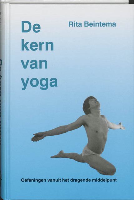 De kern van yoga - R. Beintema De kern van yoga - R. Beintema