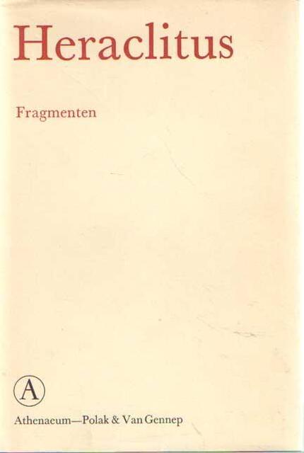 Fragmenten - Heraclitus Fragmenten - Heraclitus