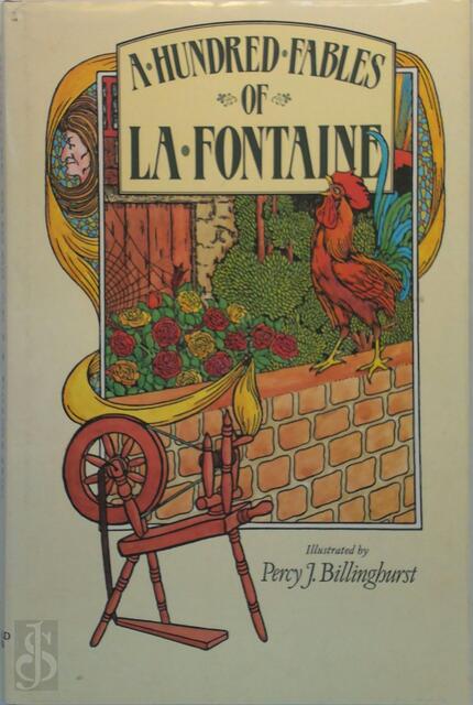 A Hundred Fables of la Fontaine - Jean de La Fontaine A Hundred Fables of la Fontaine - Jean de La Fontaine