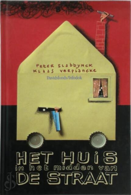 Het huis in het midden van de straat - P. Slabbynck, K. Verplancke Het huis in het midden van de straat - P. Slabbynck, K. Verplancke