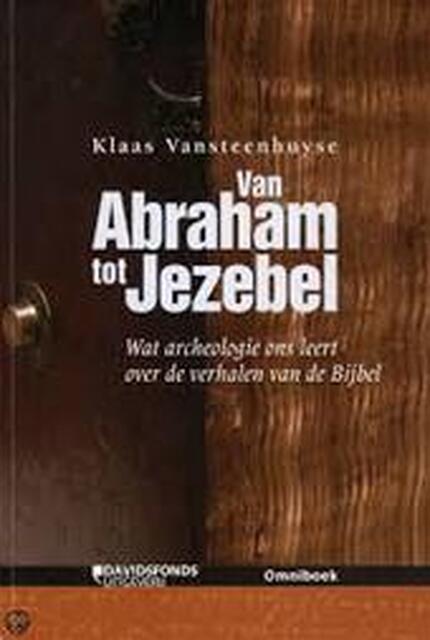 Van Abraham tot Jezebel - Klaas Vansteenhuyse Van Abraham tot Jezebel - Klaas Vansteenhuyse