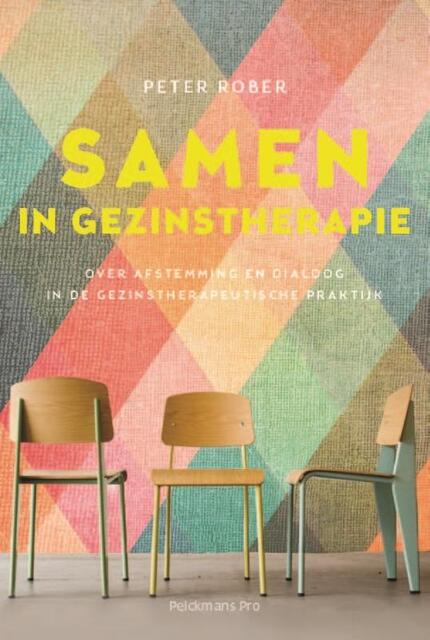 Samen in gezinstherapie - Peter Rober Samen in gezinstherapie - Peter Rober