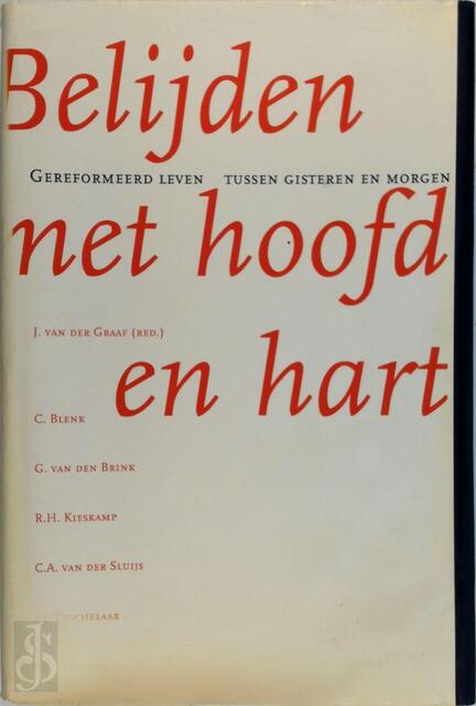 Belijden met hoofd en hart - Belijden met hoofd en hart -