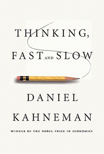 Thinking, Fast and Slow - Daniel Kahneman Thinking, Fast and Slow - Daniel Kahneman