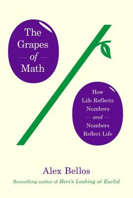 The Grapes of Math - Alex Bellos The Grapes of Math - Alex Bellos