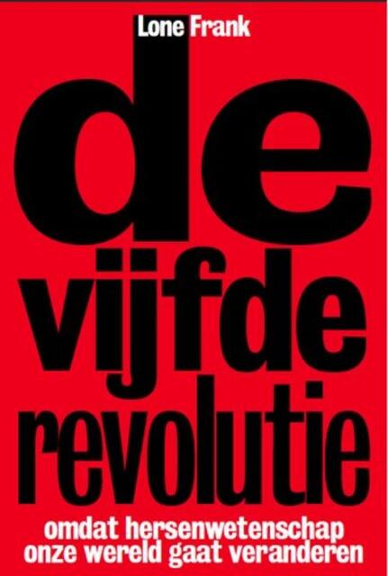 De Vijfde Revolutie - Lone Frank De Vijfde Revolutie - Lone Frank