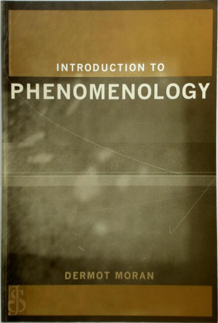Introduction to Phenomenology - Dermot Moran Introduction to Phenomenology - Dermot Moran