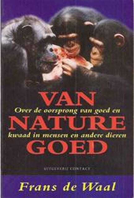 Van nature goed - Frans de Waal Van nature goed - Frans de Waal
