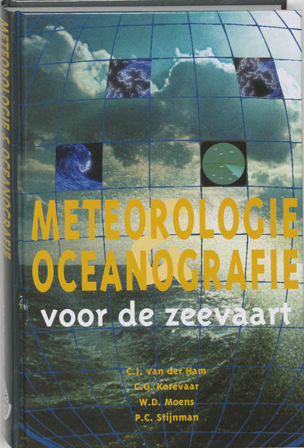 Meteorologie en oceanografie voor de zeevaart - C.J. van der Ham Meteorologie en oceanografie voor de zeevaart - C.J. van der Ham