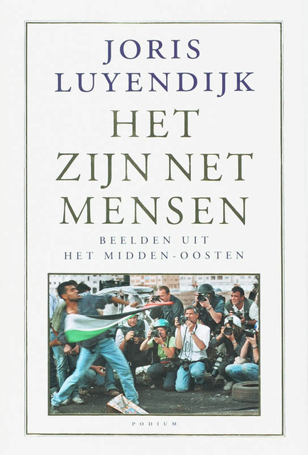 Het zijn net mensen - Joris Luyendijk Het zijn net mensen - Joris Luyendijk