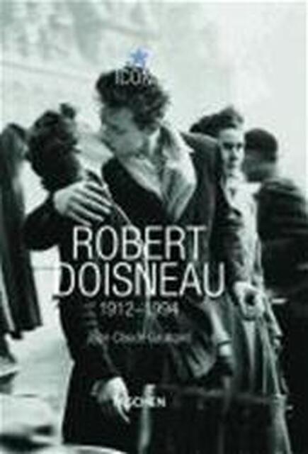 Robert Doisneau - Jean Claude Gautrand Robert Doisneau - Jean Claude Gautrand