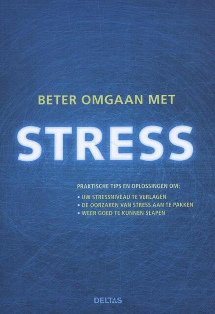 Beter omgaan met stress - Charles B. Inlander, Cynthia K. Moran Beter omgaan met stress - Charles B. Inlander, Cynthia K. Moran