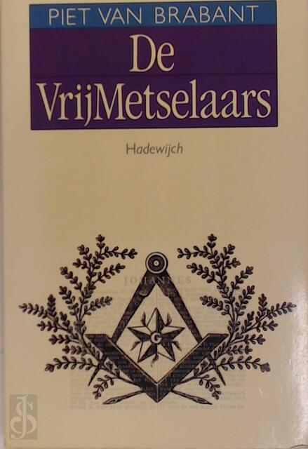 De vrijmetselaars - Piet van Brabant De vrijmetselaars - Piet van Brabant