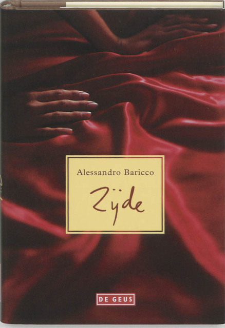 Zijde Speciale - Alessandro Baricco Zijde Speciale - Alessandro Baricco