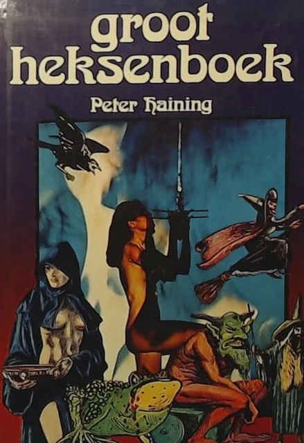Groot heksenboek - Peter Haining, Truus Knape Groot heksenboek - Peter Haining, Truus Knape