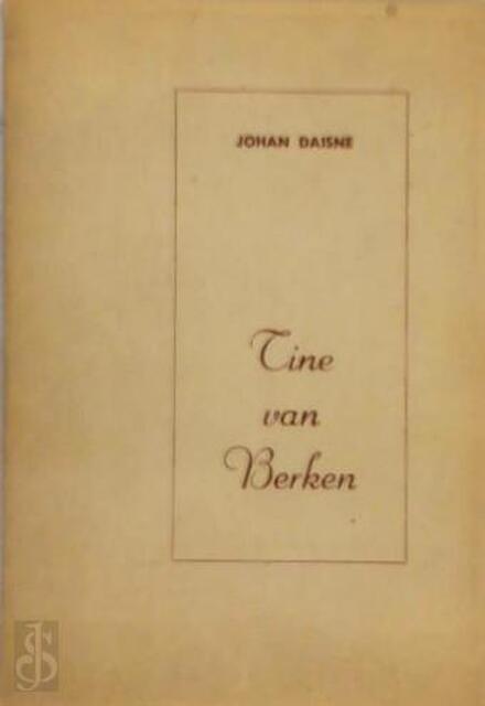 Tine van Berken - Johan Daisne Tine van Berken - Johan Daisne