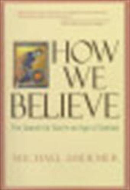 How we believe - Michael Shermer How we believe - Michael Shermer