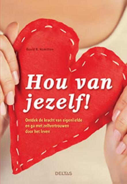 Hou van jezelf! - David-R Hamilton Hou van jezelf! - David-R Hamilton