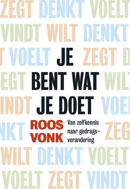 Je bent wat je doet - Roos Vonk Je bent wat je doet - Roos Vonk