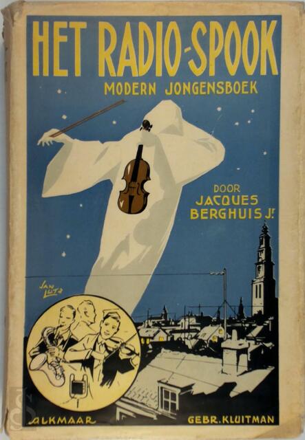 Het radio-spook - Jacques Berghuis Jr. Het radio-spook - Jacques Berghuis Jr.