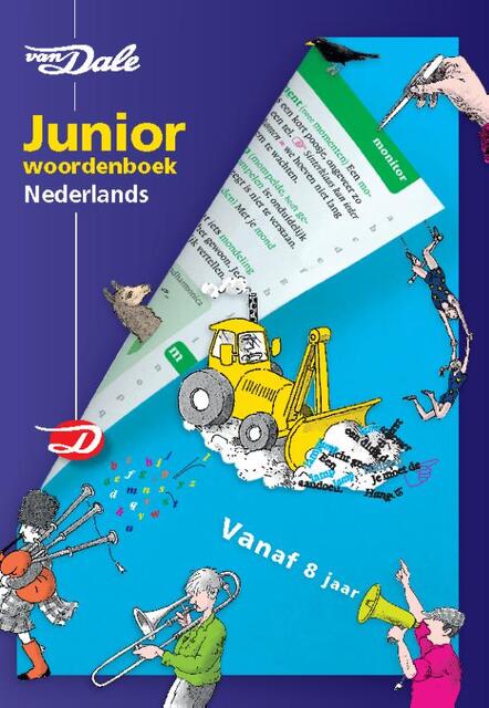 Van Dale Juniorwoordenboek Nederlands - Van Dale Juniorwoordenboek Nederlands -