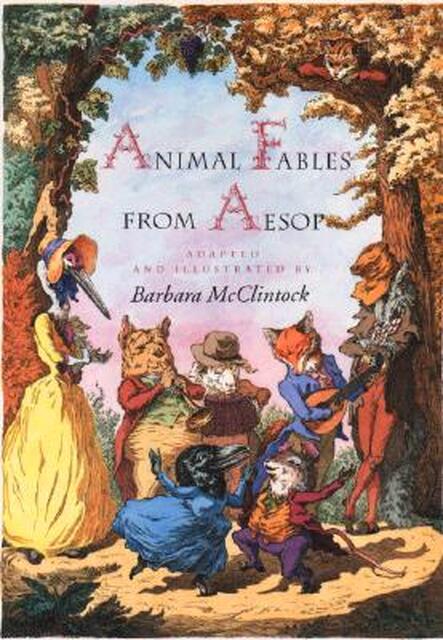 Animal Fables from Aesop - Barbara McClintock Animal Fables from Aesop - Barbara McClintock