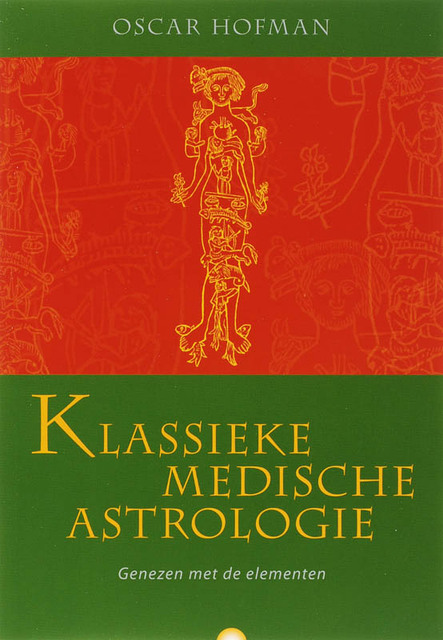 Klassieke medische astrologie - O. Hofman Klassieke medische astrologie - O. Hofman
