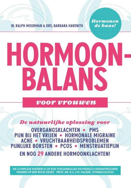 Hormoonbalans voor vrouwen - Ralph Moorman, Barbara Havenith Hormoonbalans voor vrouwen - Ralph Moorman, Barbara Havenith